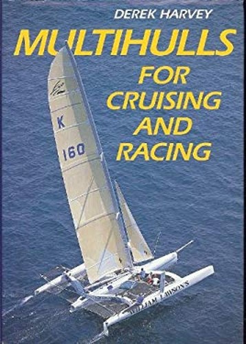 Multihulls for cruising and - multihulls,