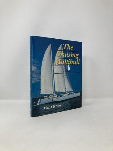 The cruising multihull - the, by